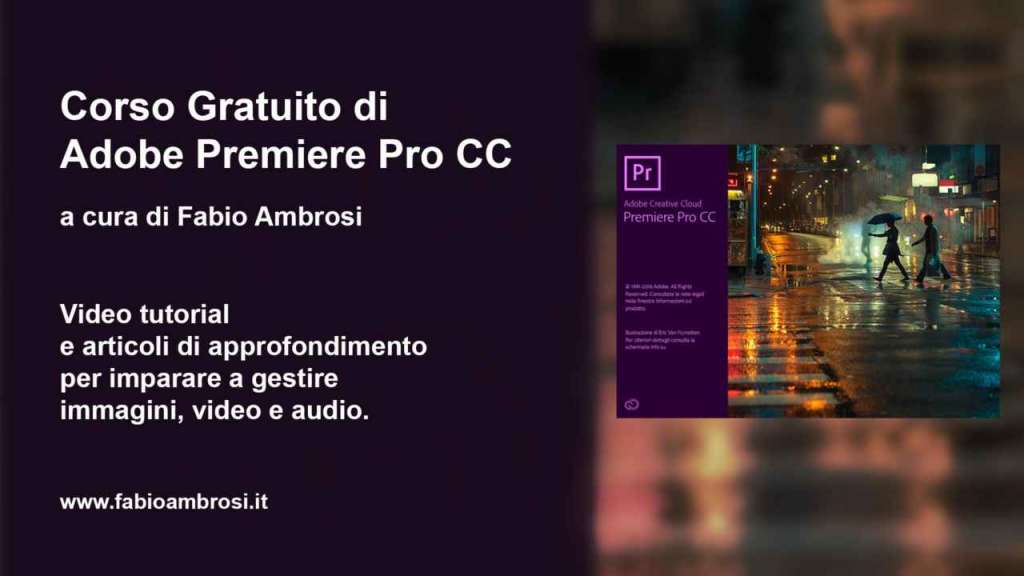 Video Corso Gratuito di Adobe Premiere Pro CC