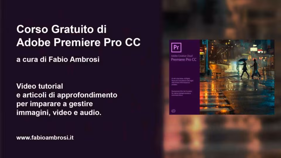 Video Corso Gratuito di Adobe Premiere Pro CC