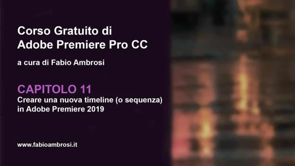 Creare una nuova timeline (o sequenza) in Adobe Premiere 2019