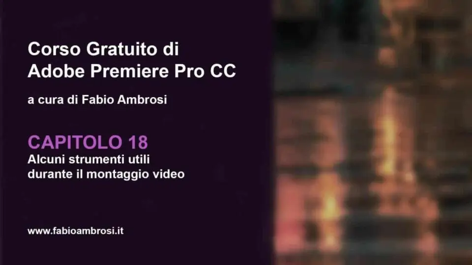 Strumenti utili durante l'editing video con Adobe Premiere 2019