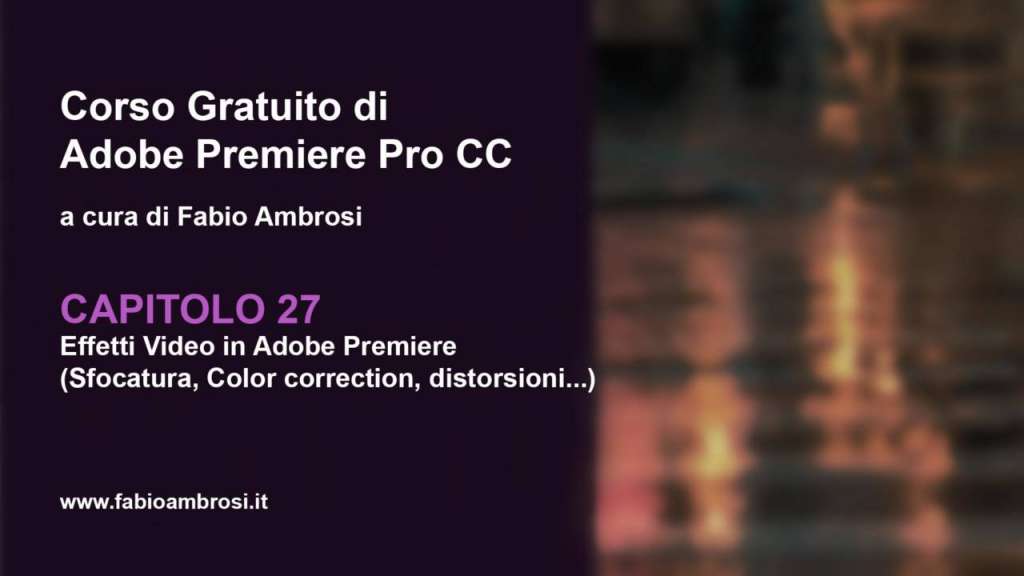 Come aggiungere effetti video in Adobe Premiere 2019