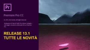Rilasciata la versione 13.1 di Adobe Premiere 2019. Tutte le novità della release di Aprile 2019!