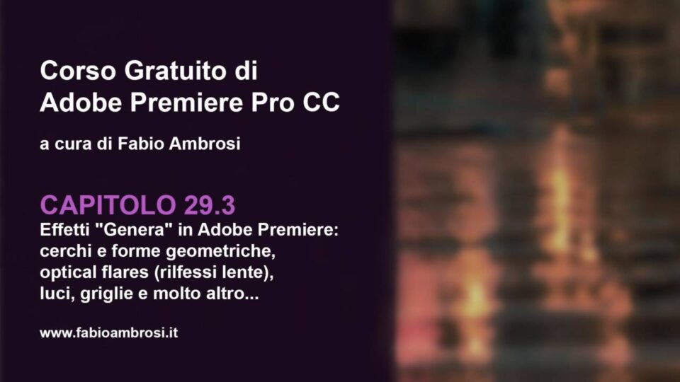 Come creare effetti avanzati (cerchi, forme geometriche, optical flares...) in Adobe Premeire 2019
