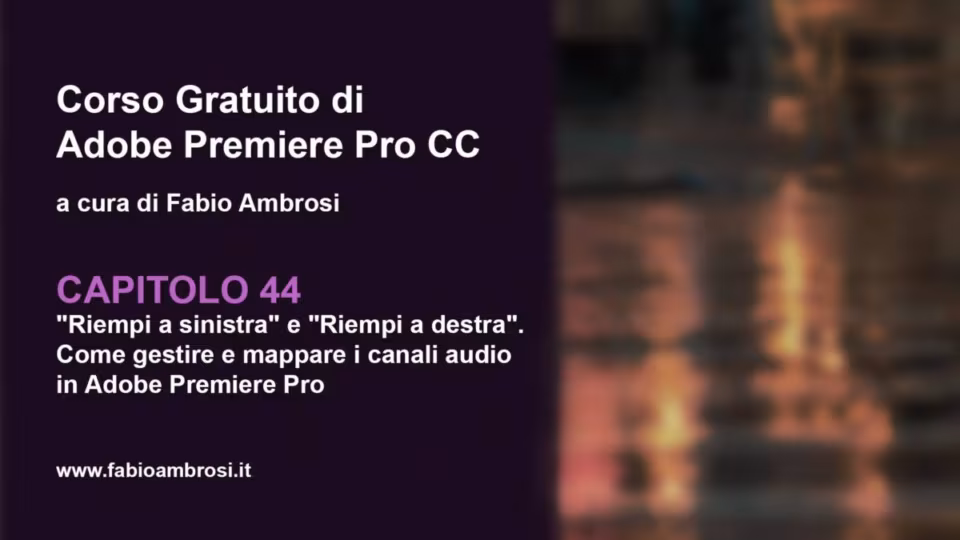 Come gestire e mappare i canali audio in Adobe Premiere Pro