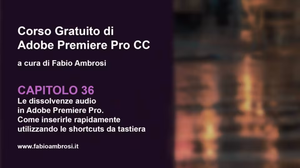 Dissolvenze audio in Adobe Premiere Pro 2019: scelte rapide da tastiera