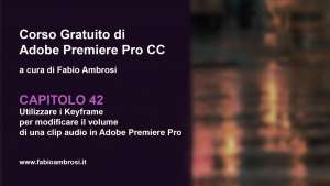 Utilizzare i Key frame per modificare il volume di una clip audio in Adobe Premiere