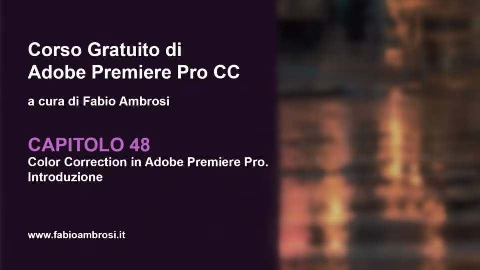 Come fare la color correction in Adobe Premiere Pro 2019