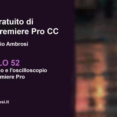 Il vettorscopio e l'oscilloscopio in Adobe Premiere Pro