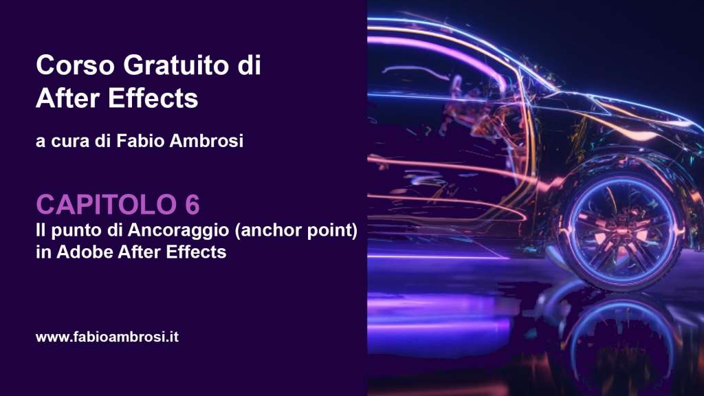 Il punto di ancoraggio (anchor point) in Adobe After Effects