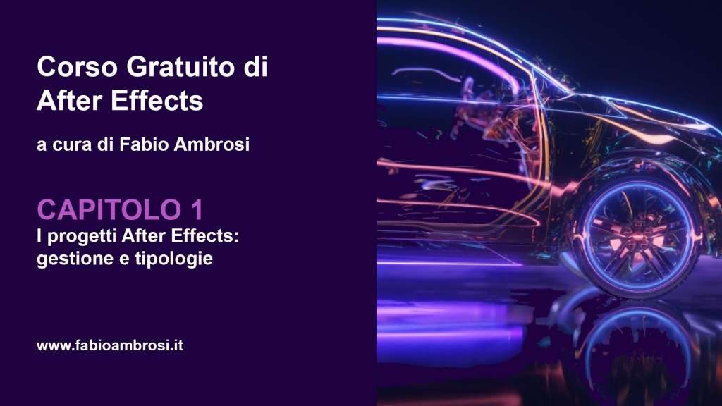I progetti After Effects. Gestione e tipologie