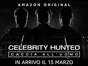 Amazon Prime Video: a Marzo in arrivo Celebrity Hunted – Caccia all’uomo