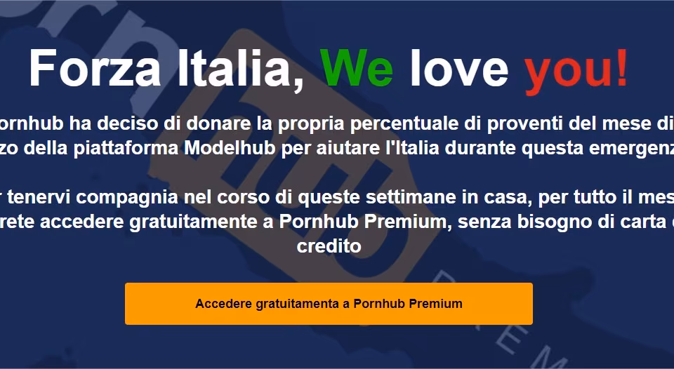 Guaradre Pornhub gratis per 30 giorni.. L'iniziativa del portale di film per adulti a sostegno dell'Italia