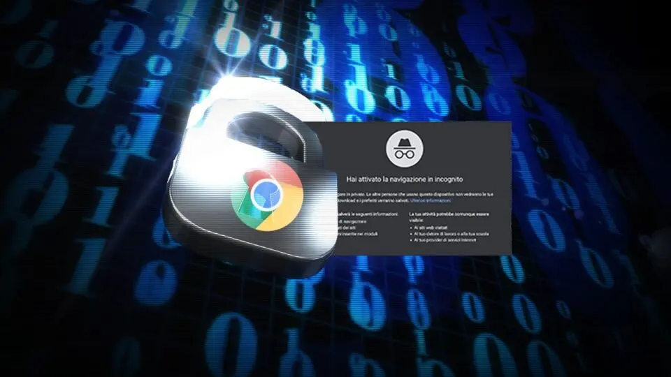 Google Crome avrebbe violato la privacy degli utenti nella navigazione in incognito. Chiesti 5 miliardi di dollari