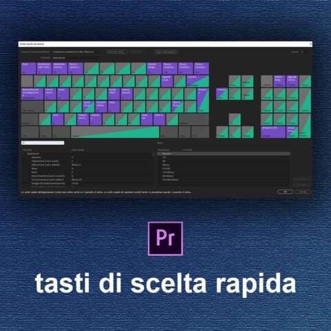 Elenco completo tasti di scelta rapida (shortcuts) in Adobe Premiere Pro