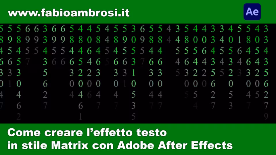 After Effects: come creare l'effetto del testo che compare in stile Matrix