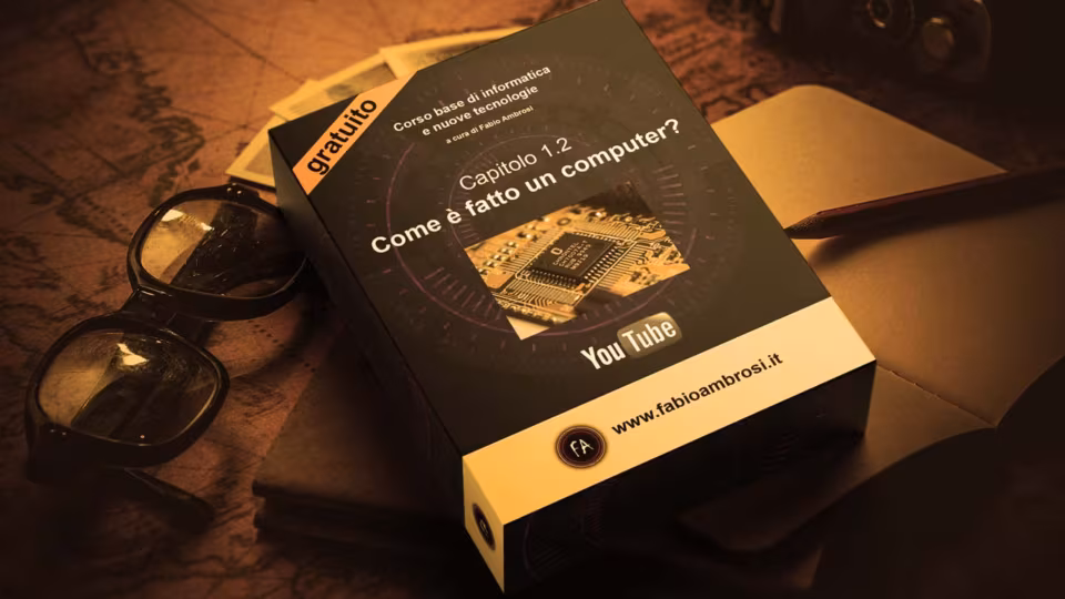 Come è fatto un computer? - Corso online di informatica e nuove tecnologie
