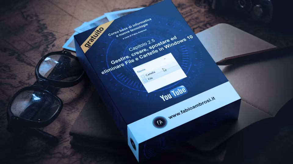 Gestire, creare, spostare ed eliminare File e Cartelle in Windows 10 - Corso online di informatica e tecnologie