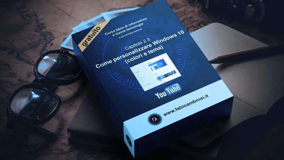 Come personalizzare Windows 10 (colori e tema) - Corso online di informatica e nuove tecnologie
