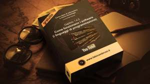 Capitolo 1.4.3 – Come funzionano i software (i linguaggi di programmazione) – Corso online di informatica e nuove tencologie