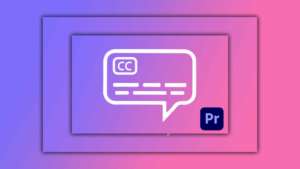 Come usare la trascrizione automatica per fare sottotitoli in Adobe Premiere Pro
