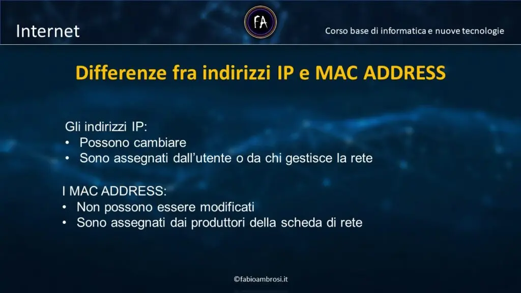 Differenze fra indirizzi IP e Mac Address Differenze fra indirizzi IP e Mac Address