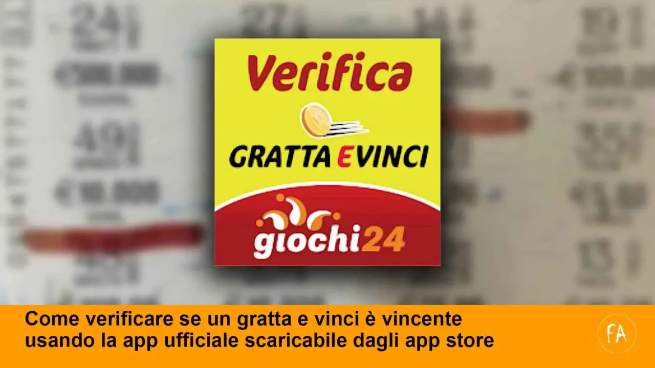 Come fare per verificare se un gratta e vinci è vincente usando la app ufficiale