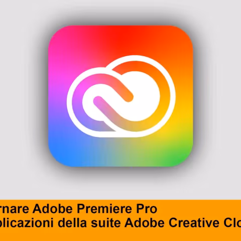 Come aggiornare Adobe Premiere Pro e i prodotti Adobe Creative Cloud