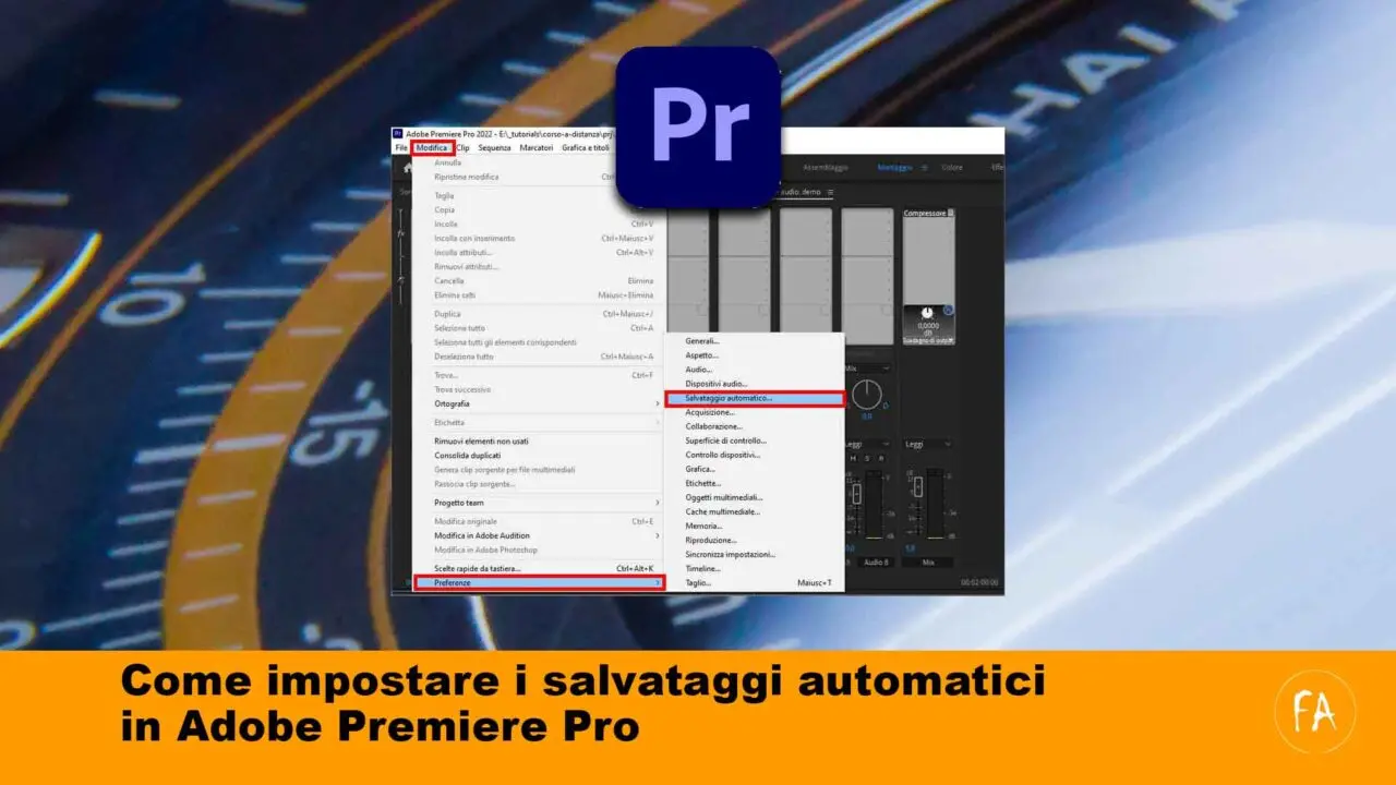 Come impostare i salvataggi automatici in Adobe Premiere Pro per non perdere il lavoro di una giornata