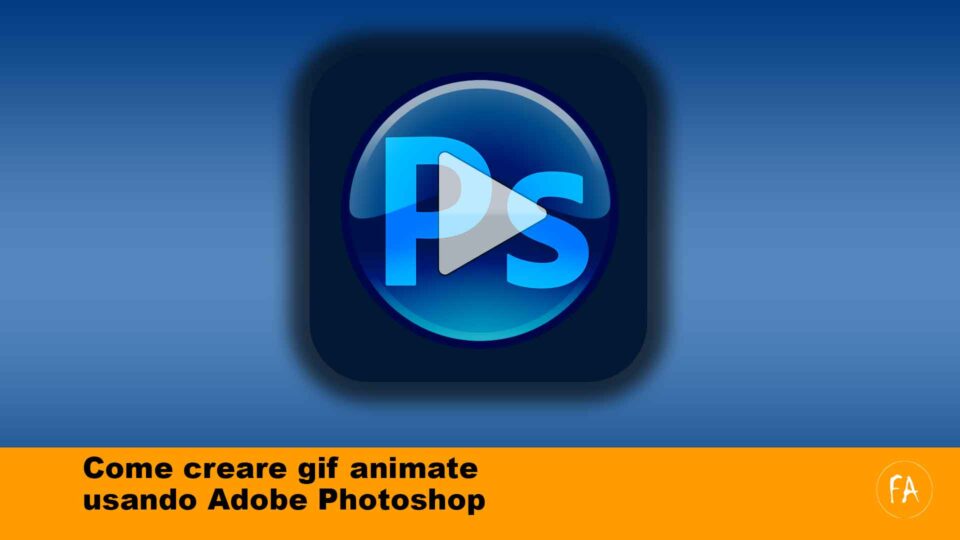 Come creare una gif animata usando Adobe Photoshop