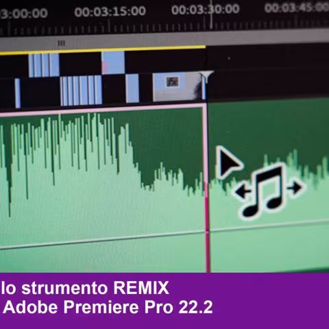 Come utilizzare lo strumento REMIX introdotto in Adobe Premiere Pro 22.2 (Febbraio 2022)