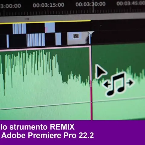 Come utilizzare lo strumento REMIX introdotto in Adobe Premiere Pro 22.2 (Febbraio 2022)