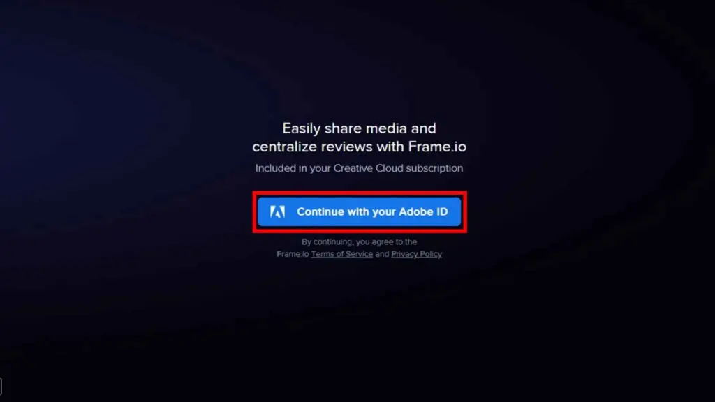 Step 2 - Effettua il login a frame.io con le credenziali Adobe Frame.io e Premiere Pro: Step 2 - Effettua il login a frame.io con le credenziali Adobe