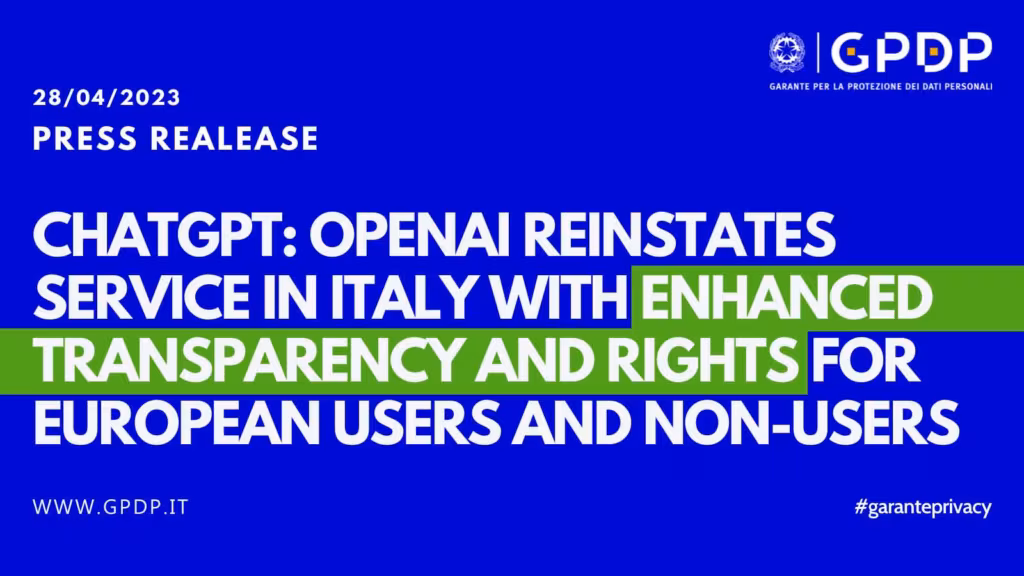 ChatGpt torna attiva e operativa al 100% anche in Italia. Il Garante della Privacy rimuove il blocco