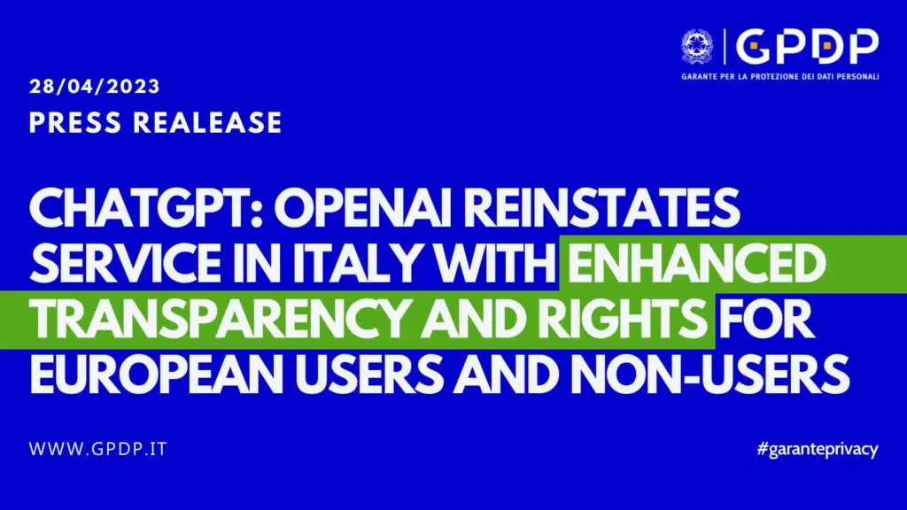 ChatGpt torna attiva e operativa al 100% anche in Italia. Il Garante della Privacy rimuove il blocco