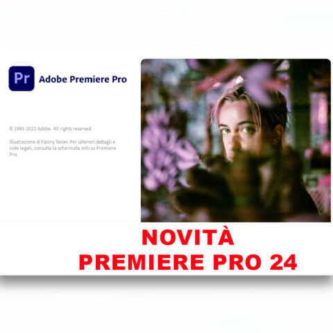Novità introdotte in Adobe Premiere Pro - Versione 24 - di Ottobre 2023