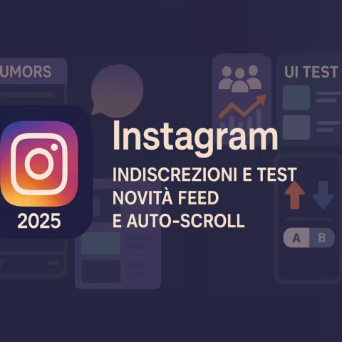Instagram auto-scroll: cosa sappiamo dei test e delle variazioni UI nel feed